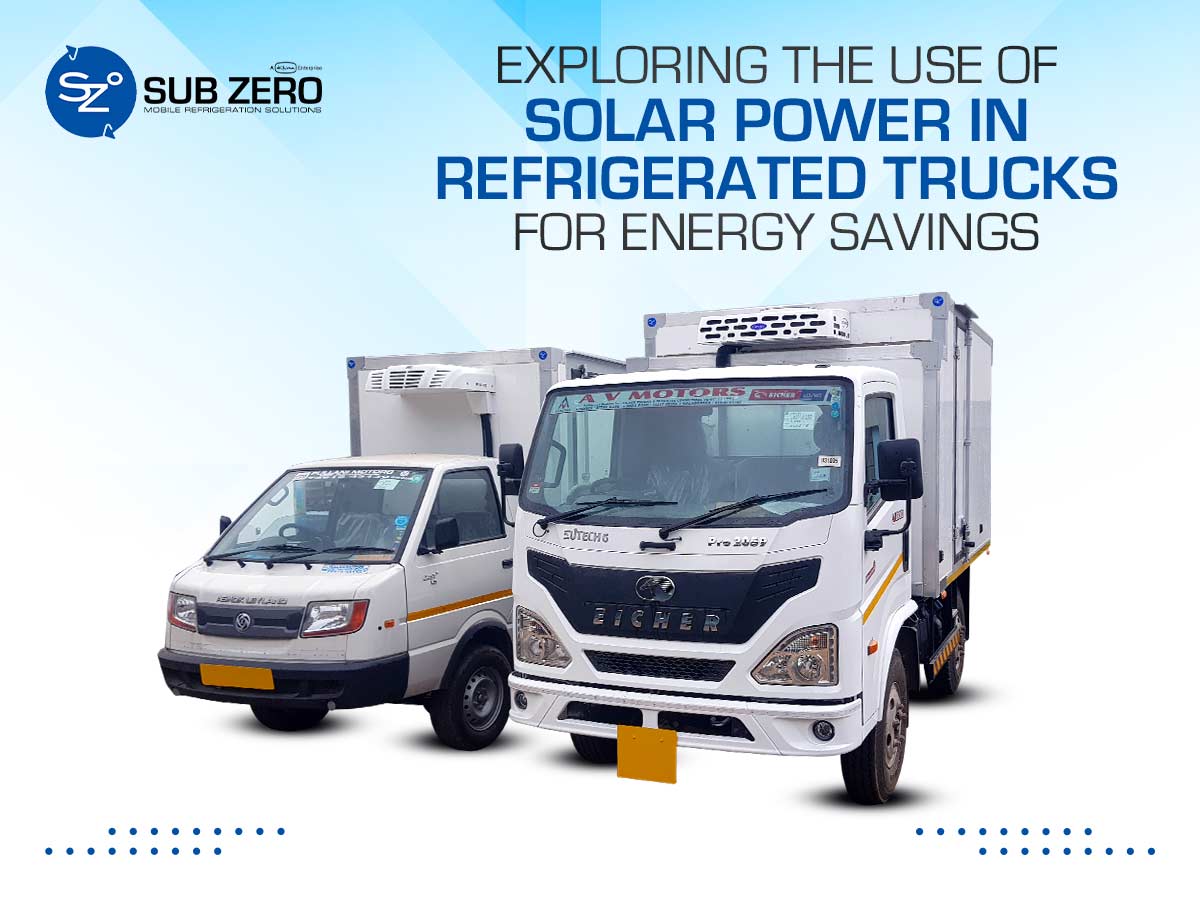 Exploring the Use of Solar Power in Refrigerated Trucks
